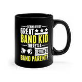 Great Band Kid - Great Band Parent - 11oz Black Mug