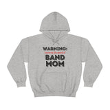 Band Mom - Warning - Hoodie