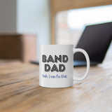 Band Dad - Yeah - 11oz White Mug