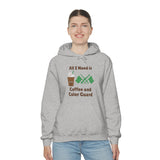 All I Need Is Coffee and Color Guard - Hoodie