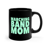 Marching Band Mom - Light Blue - 11oz Black Mug