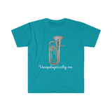 Unapologetically Me - Tuba - Unisex Softstyle T-Shirt