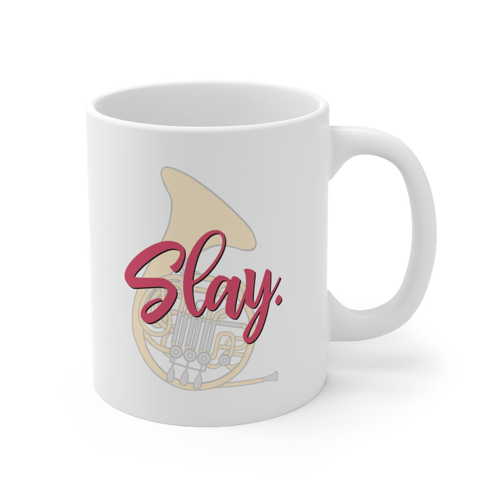 Slay - French Horn - 11oz White Mug