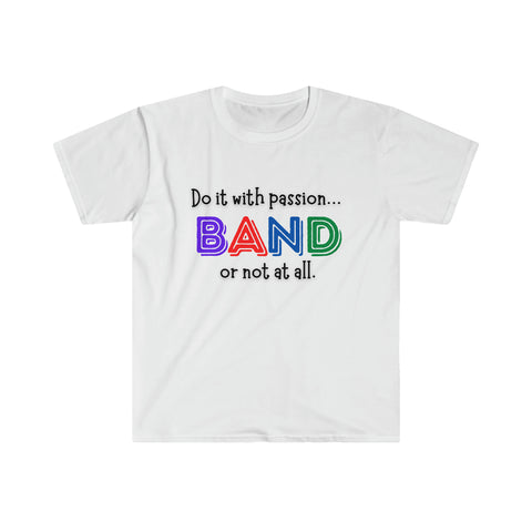Band - Passion - Unisex Softstyle T-Shirt