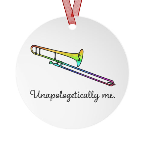 Unapologetically Me - Rainbow - Trombone - Metal Ornament