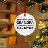 Marching Band Grandpa - Life - Metal Ornament