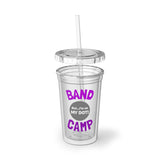 Band Camp - But I'm On My Dot - Suave Acrylic Cup