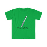 Unapologetically Me - Piccolo - Unisex Softstyle T-Shirt