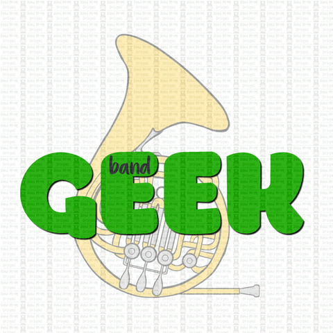 Band Geek - French Horn - Digital Download
