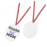 Guard Mom - Pride - Metal Ornament