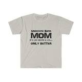 Marching Band Mom - Life - Unisex Softstyle T-Shirt