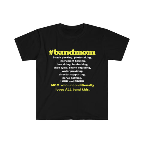 #BANDMOM - Band Mom - Unisex Softstyle T-Shirt