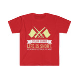 Color Guard - Life Is Short - Unisex Softstyle T-Shirt