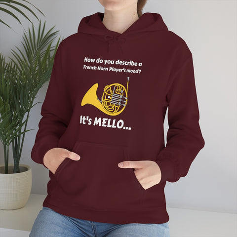 French Horn's Mood - It's Mello - Hoodie