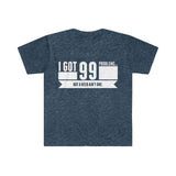 I Got 99 Problems...But A Reed Ain't One 8 - Unisex Softstyle T-Shirt