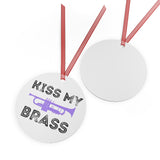 Kiss My Brass - Trumpet - Metal Ornament