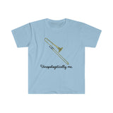 Unapologetically Me - Trombone - Unisex Softstyle T-Shirt
