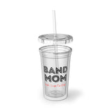 Band Mom - Yeah - Suave Acrylic Cup