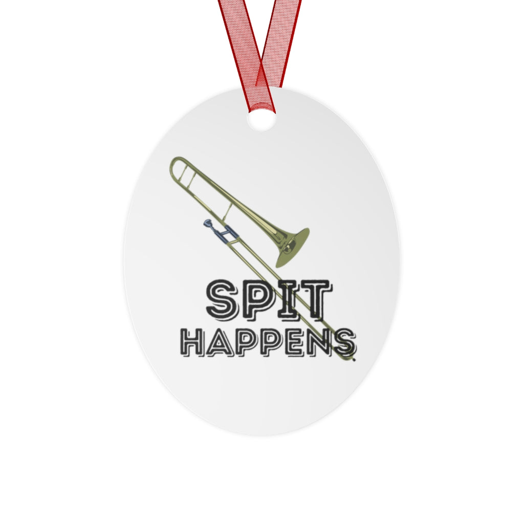 Spit Happens - Trombone - Metal Ornament