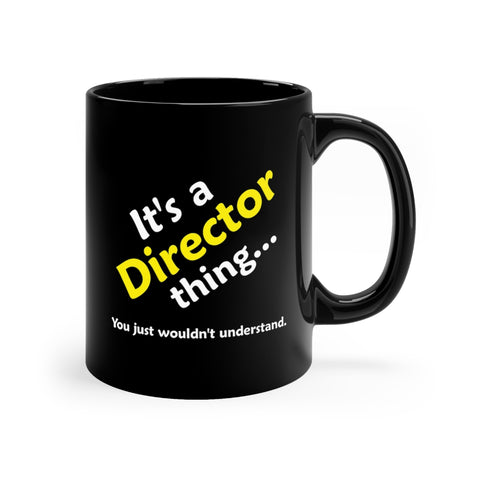 Director Thing - 11oz Black Mug
