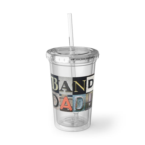 Band Dad - Artsy Alphabet - Suave Acrylic Cup