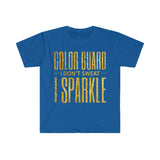 Color Guard - I Don't Sweat, I Sparkle 6 - Unisex Softstyle T-Shirt