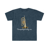 Unapologetically Me - Mellophone - Unisex Softstyle T-Shirt