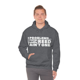 I Got 99 Problems...But A Reed Ain't One 11 - Hoodie