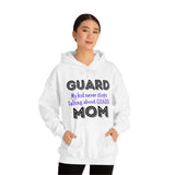 Guard Mom - Talking - Hoodie