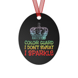 Color Guard - I Don't Sweat, I Sparkle 5 - Metal Ornament