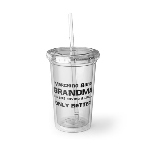 Marching Band Grandma - Life - Suave Acrylic Cup