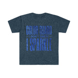 Color Guard - I Don't Sweat, I Sparkle 7 - Unisex Softstyle T-Shirt
