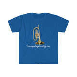 Unapologetically Me - Mellophone - Unisex Softstyle T-Shirt