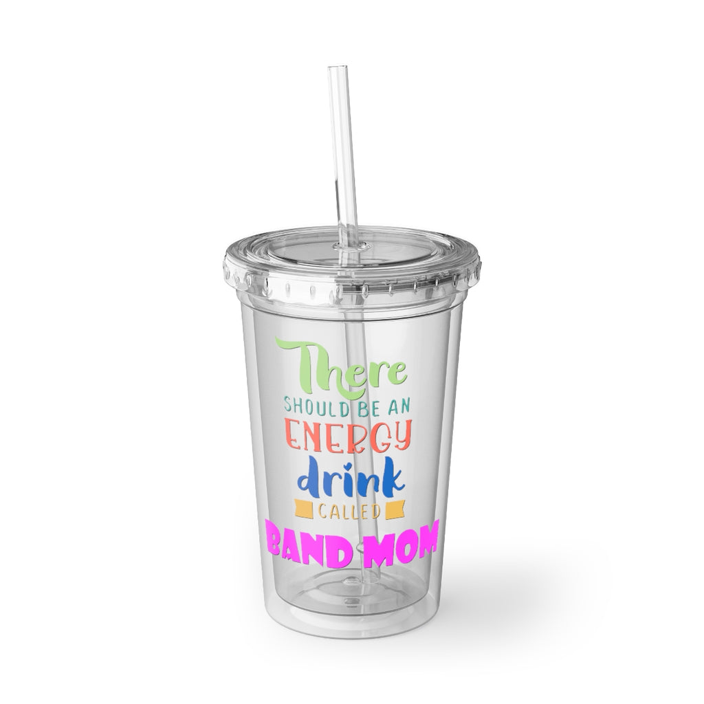Band Mom - Energy Drink - Suave Acrylic Cup – Band Mom Designs