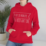 I Got 99 Problems...But A Reed Ain't One 12 - Hoodie