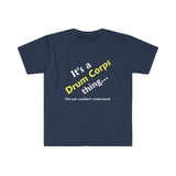 Drum Corps Thing - Unisex Softstyle T-Shirt