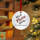 Flute Thing 2 - Metal Ornament