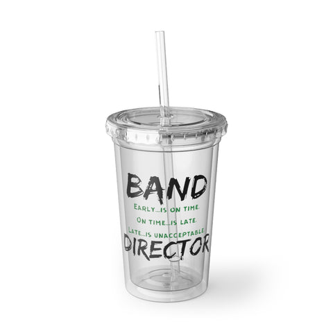 Band Director - Early - Suave Acrylic Cup