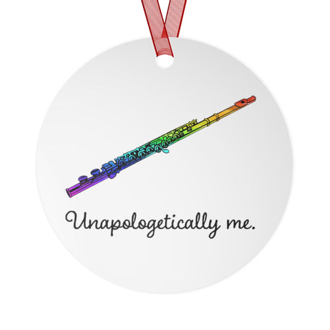 Unapologetically Me - Rainbow - Flute - Metal Ornament