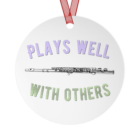 Plays Well With Others - Flute - Metal Ornament