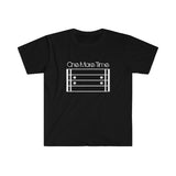 One More Time 2 - Unisex Softstyle T-Shirt