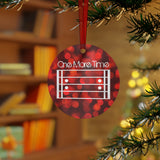 One More Time 2 - Metal Ornament