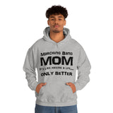 Marching Band Mom - Life - Hoodie