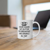 Color Guard - Eat Glitter And Sparkle All Day 8 - 11oz White Mug