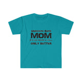 Marching Band Mom - Life - Unisex Softstyle T-Shirt