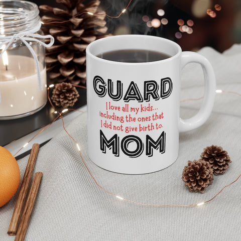 Guard Mom - Birth - 11oz White Mug