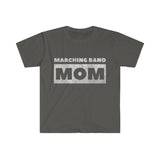 Marching Band Mom - Silver - Unisex Softstyle T-Shirt