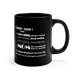 Band Mom Definition - White - 11oz Black Mug