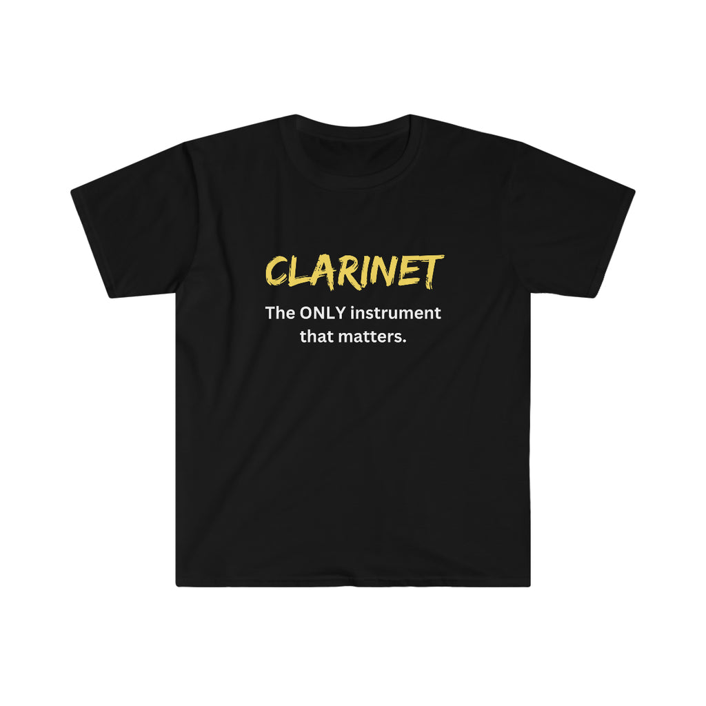Clarinet - Only - Unisex Softstyle T-Shirt