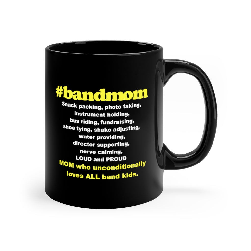 #BANDMOM - Band Mom - 11oz Black Mug
